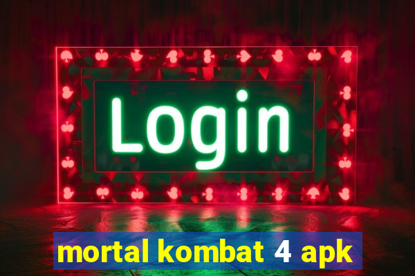 mortal kombat 4 apk