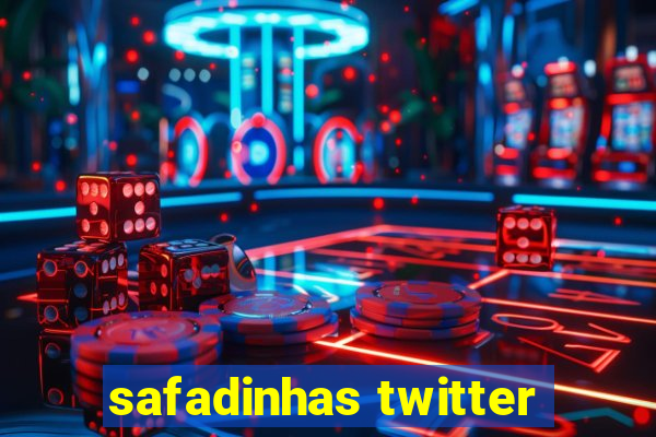 safadinhas twitter