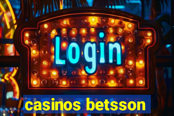 casinos betsson