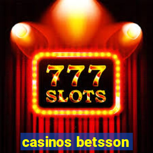 casinos betsson