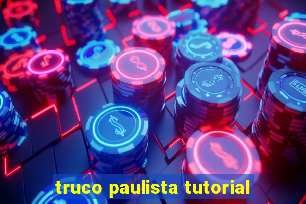 truco paulista tutorial