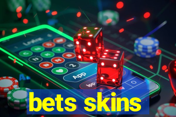 bets skins