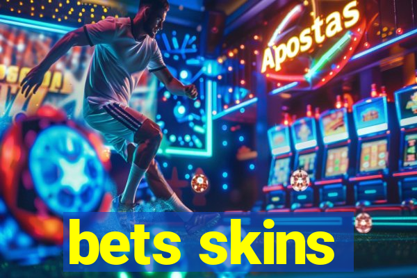 bets skins