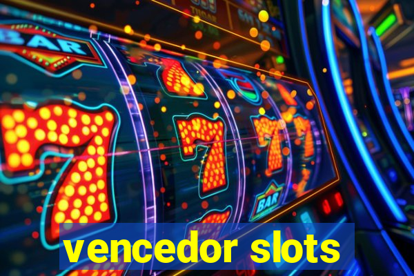 vencedor slots