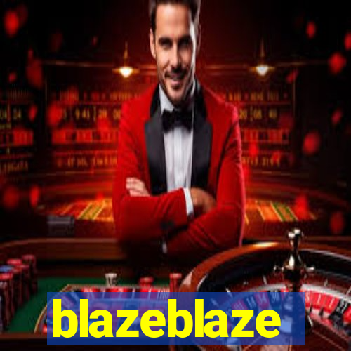 blazeblaze