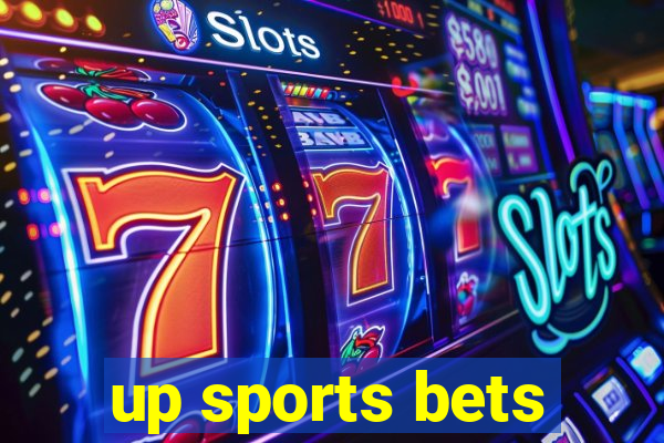 up sports bets