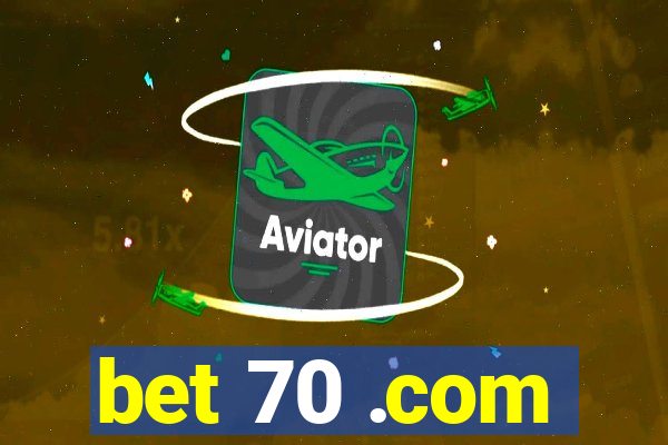 bet 70 .com