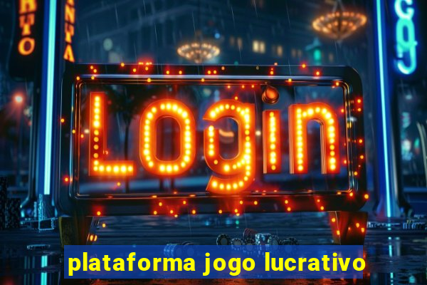 plataforma jogo lucrativo