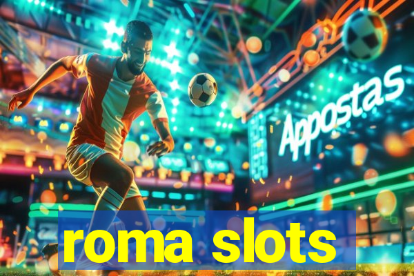 roma slots