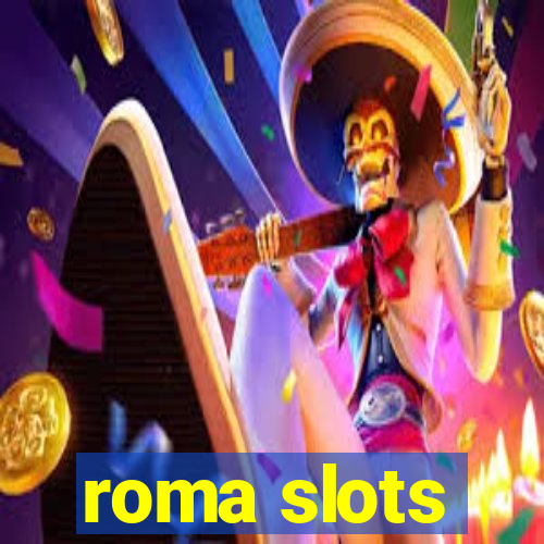 roma slots