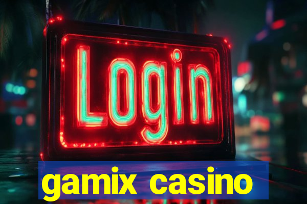 gamix casino