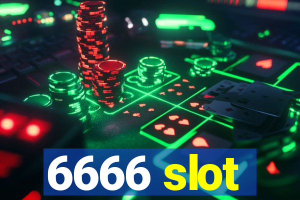 6666 slot