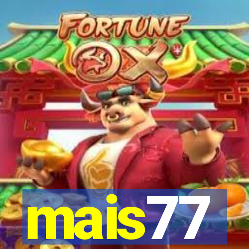 mais77