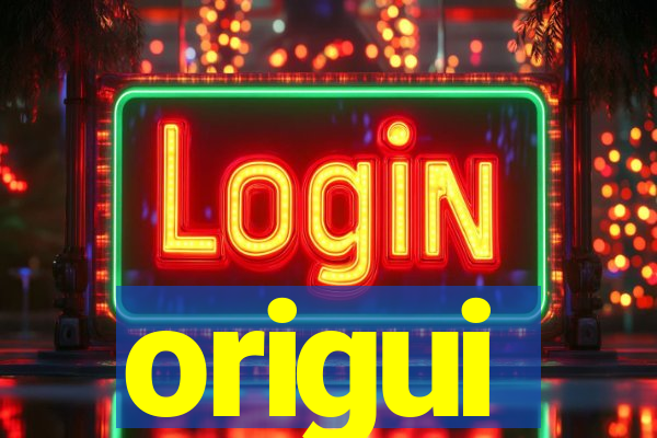 origui