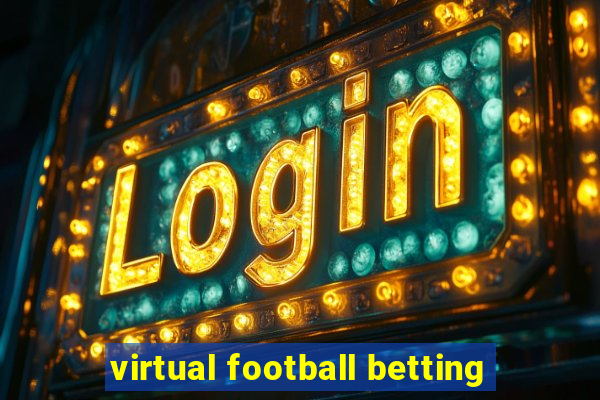 virtual football betting