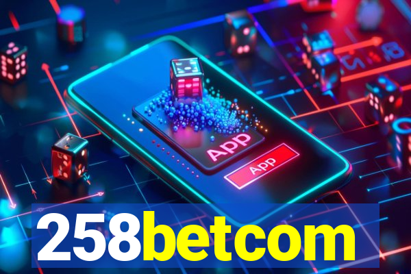 258betcom