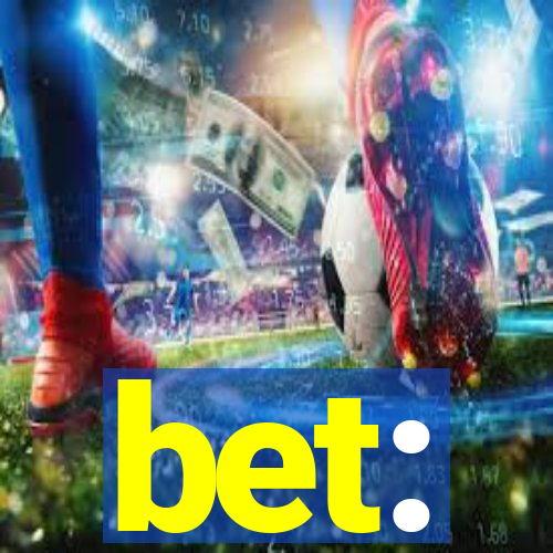 bet: