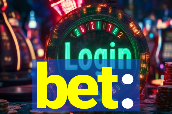 bet: