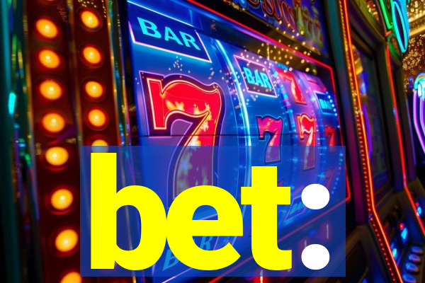 bet: