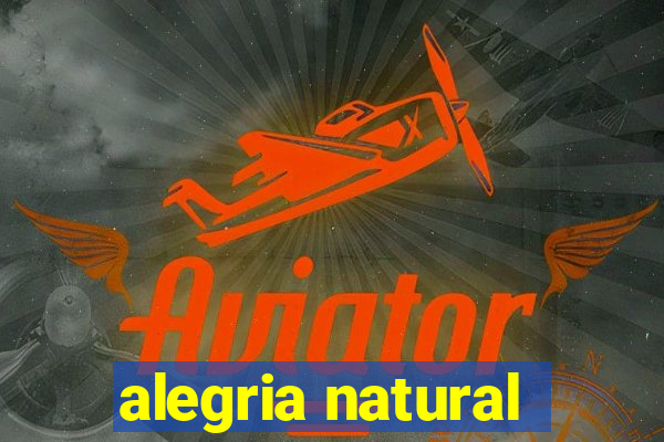 alegria natural