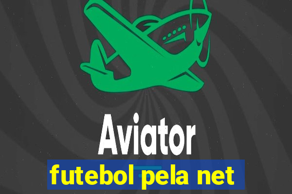 futebol pela net