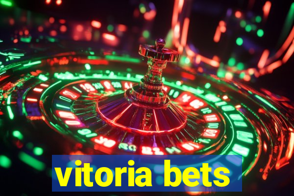 vitoria bets