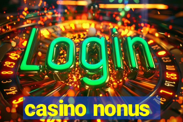 casino nonus