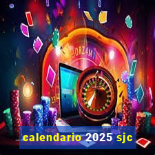 calendario 2025 sjc