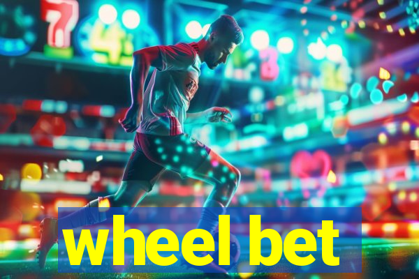 wheel bet