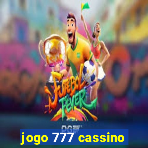 jogo 777 cassino