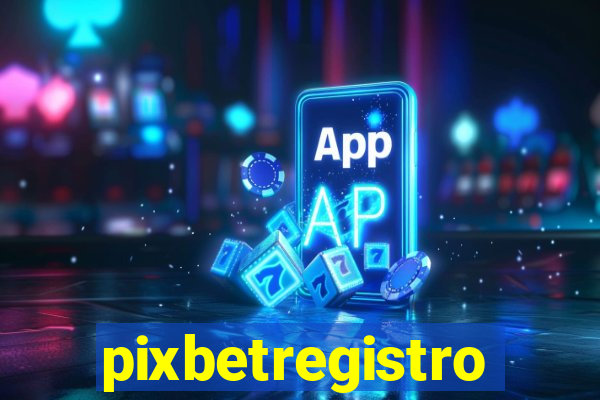 pixbetregistro