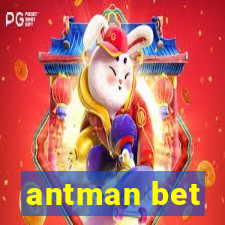 antman bet