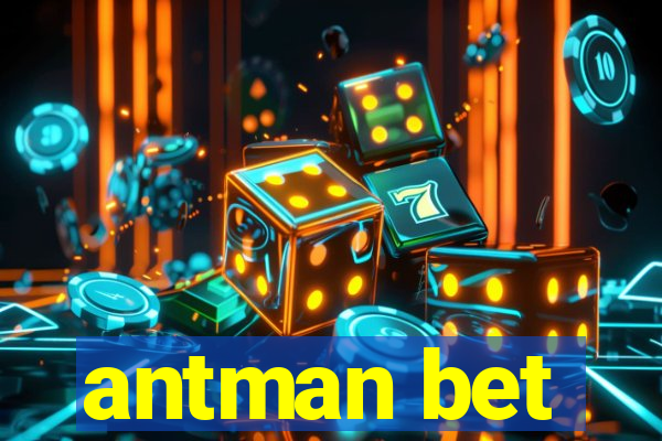 antman bet