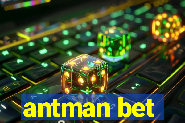 antman bet