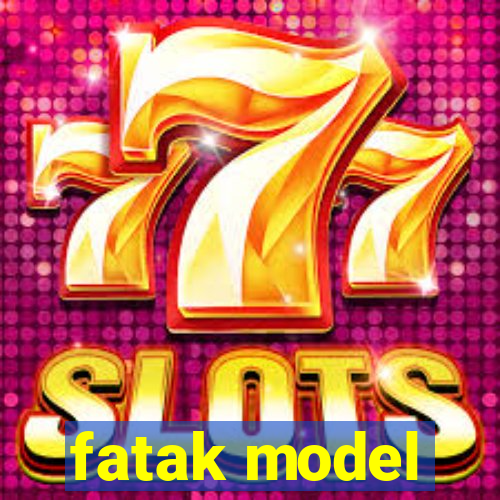 fatak model