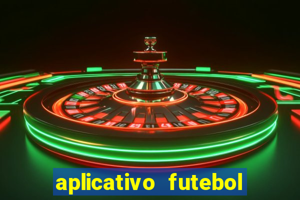 aplicativo futebol da hora 3.7