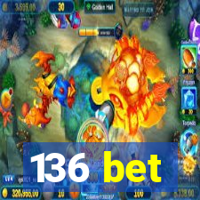 136 bet