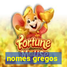 nomes gregos