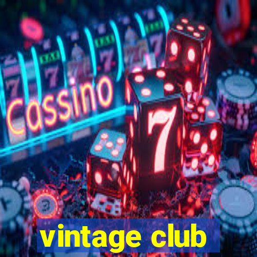 vintage club