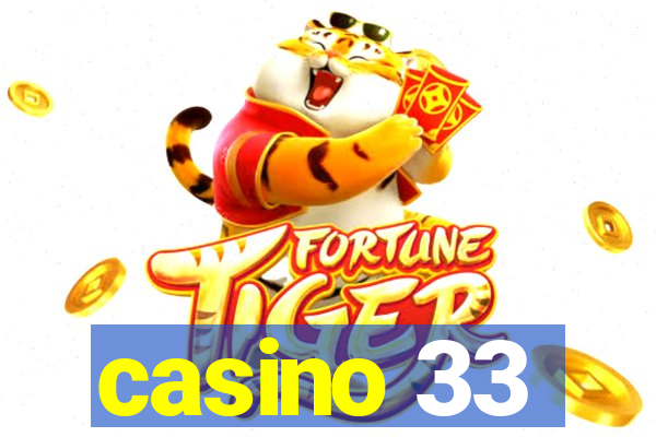 casino 33