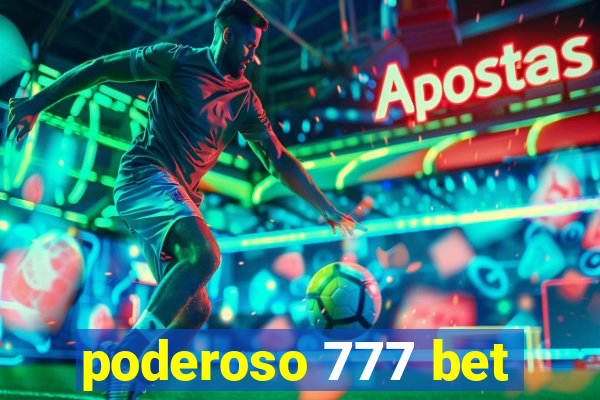 poderoso 777 bet