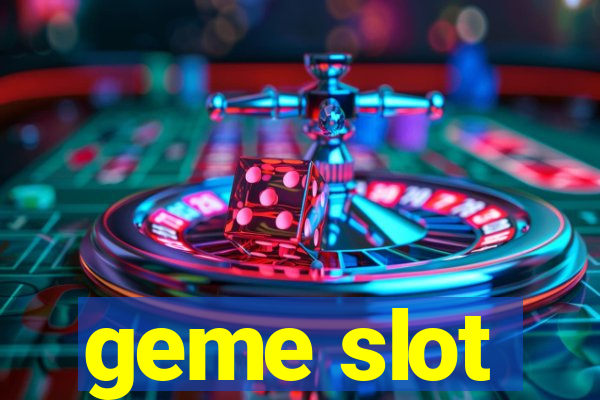 geme slot