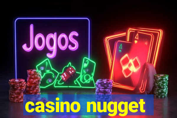 casino nugget