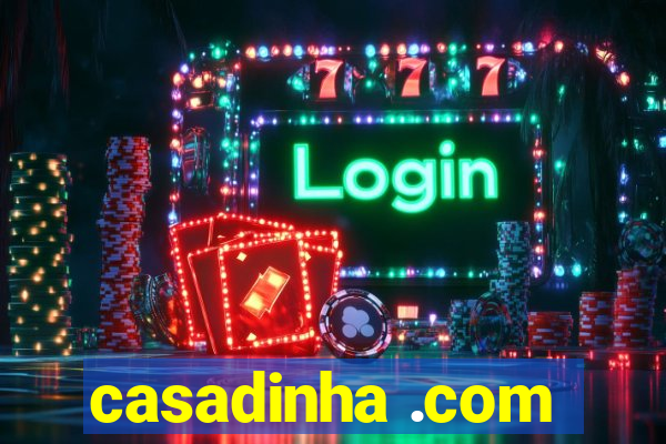 casadinha .com