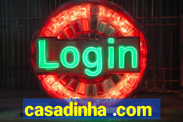 casadinha .com