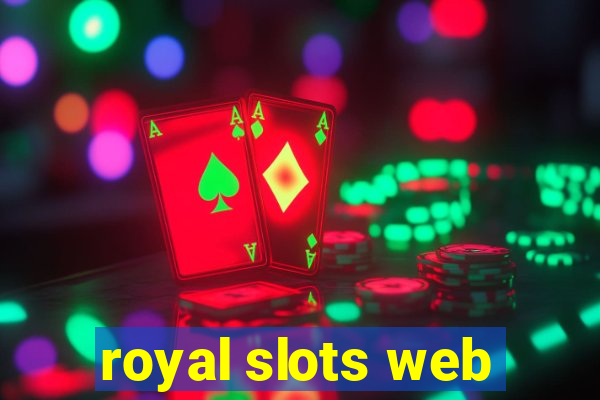 royal slots web