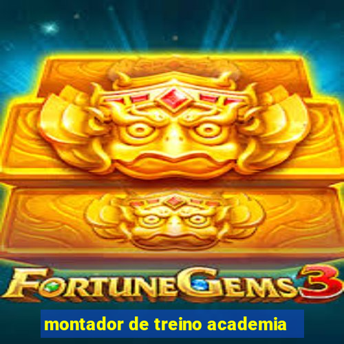 montador de treino academia