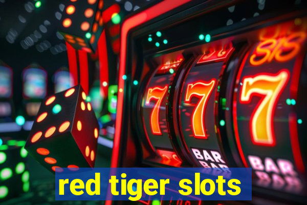 red tiger slots