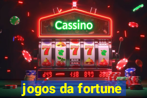 jogos da fortune