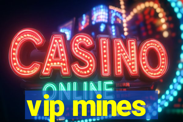 vip mines